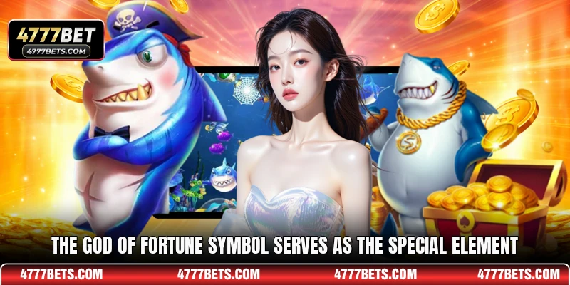 The God of Fortune symbol serves as the special element