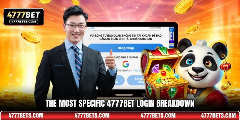 The most specific 4777BET login breakdown